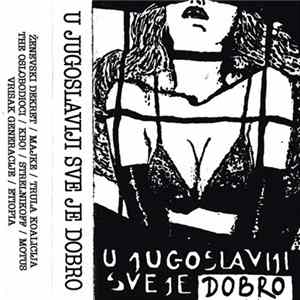Various - U Jugoslaviji Sve Je Dobro FLAC
