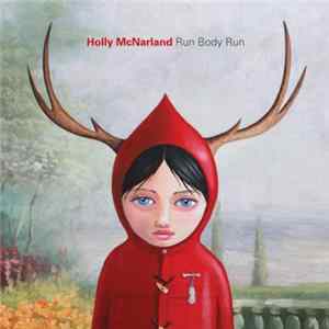 Holly McNarland - Run Body Run FLAC