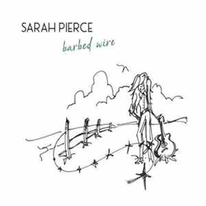Sarah Pierce - Barbed Wire FLAC