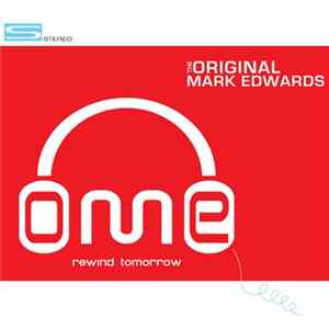 The Original Mark Edwards - Rewind Tomorrow FLAC