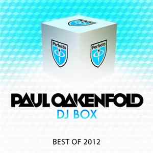 Paul Oakenfold - DJ Box - Best Of 2012 FLAC