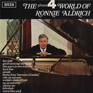 Ronnie Aldrich - The Phase 4 World Of Ronnie Aldrich FLAC