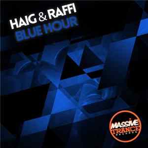 Haig & Raffi - Blue Hour FLAC