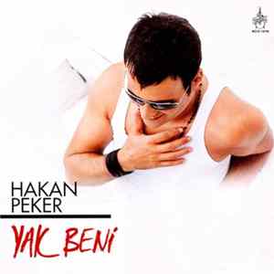 Hakan Peker - Yak Beni FLAC