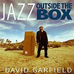 David Garfield - Jazz Outside The Box FLAC