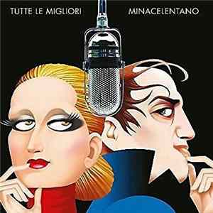 Minacelentano - Tutte Le Migliori FLAC