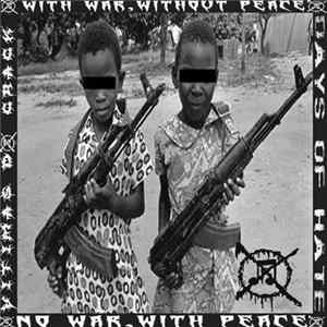 Vitimas Do Crack, Days Of Hate - With War, Without Peace, No War, With Peace FLAC