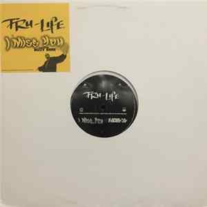 Tru-Life Featuring Bizzy Bone - I Miss You /w We Cant Lose FLAC