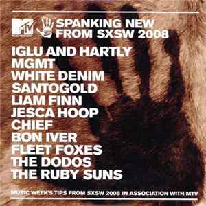 Various - Spanking New From SXSW 2008 FLAC