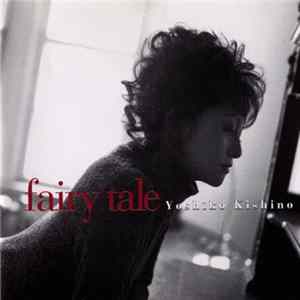 Yoshiko Kishino - Fairy Tale FLAC