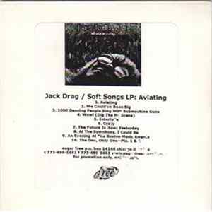 Jack Drag - Soft Songs LP: Aviating FLAC