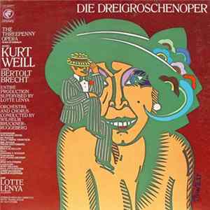 Lotte Lenya / Kurt Weill / Bertolt Brecht - Die Dreigroschenoper (The Threepenny Opera) FLAC