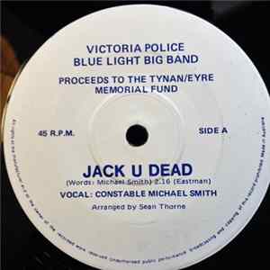 Victoria Police Blue Light Big Band - Jack U Dead FLAC