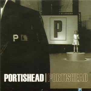 Portishead - Portishead FLAC