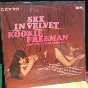 Kookie Freeman And His Velvet Sound - Sex In Velvet FLAC