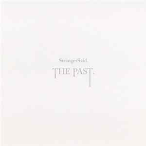 StrangerSaid. - The Past. FLAC
