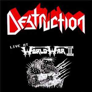 Destruction - Live At World War III FLAC