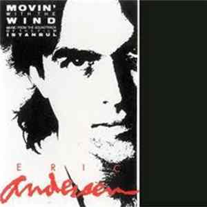 Eric Andersen - Movin' With The Wind FLAC