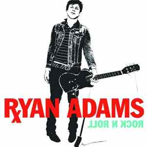 Ryan Adams - Rock N Roll FLAC