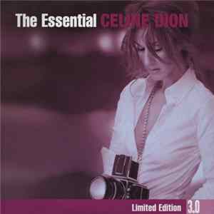 Celine Dion - The Essential Celine Dion FLAC
