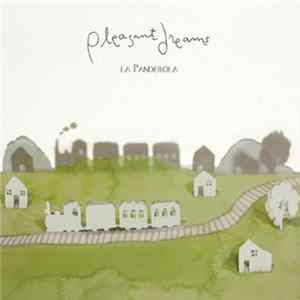 Pleasant Dreams - La Panderola FLAC