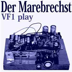 Der Marebrechst - VF1 Play FLAC