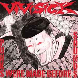 Vivisick - Punks Were Made Before Sounds FLAC
