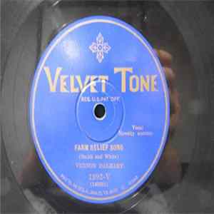Vernon Dalhart - Farm Relief Song / The Crow Song FLAC
