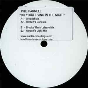 Phil Parnell - Do Your Living In The Night FLAC