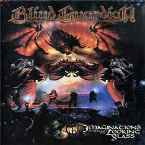 Blind Guardian - Imaginations Through The Looking Glass FLAC