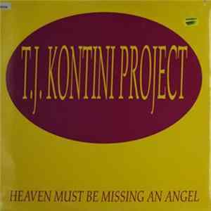 T.J. Kontini Project - Heaven Must Be Missing An Angel FLAC