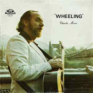 Charlie Moore - Wheeling FLAC
