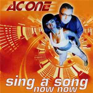 AC One - Sing A Song Now Now FLAC