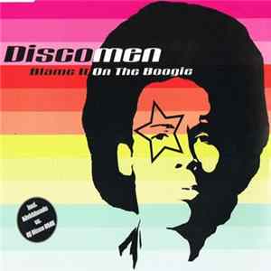 Discomen - Blame It On The Boogie FLAC
