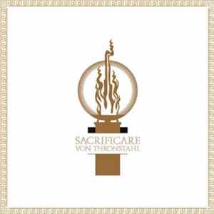 Von Thronstahl - Sacrificare FLAC