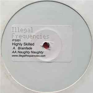 Highly Skilled - Brainfade FLAC
