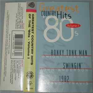 Various - Greatest Country Hits Of The 80's - Volume I FLAC
