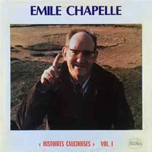 Émile Chapelle - Histoires Cauchoises Vol. I FLAC