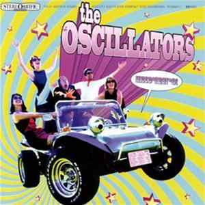 The Oscillators - Are Incog-nea-to ! FLAC