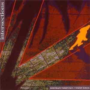 Bertram Turetzky / Vinny Golia - Intersections FLAC