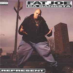 Fat Joe Da Gangsta - Represent FLAC