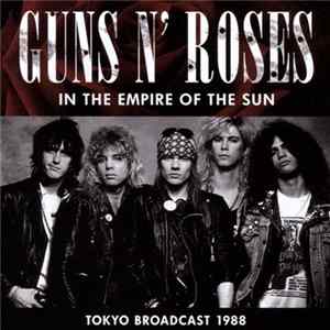 Guns N' Roses - In The Empire Of The Sun FLAC