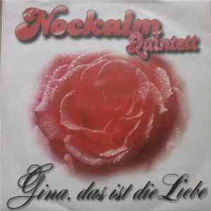 Nockalm Quintett - Gina, Das Ist Die Liebe FLAC