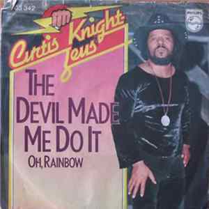 Curtis Knight Zeus - The Devil Made Me Do It / Oh, Rainbow FLAC