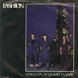 Fashion - Streetplayer (Mechanik) FLAC