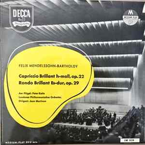 Mendelssohn / Peter Katin, The London Philharmonic Orchestra Londoner Philharmonisches Orchester Jean Martinon - Capriccio Brillant H-Moll, Op. 22/Rondo Brillant Es-Dur, Op. 29 FLAC