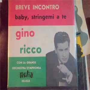 Gino Ricco - Breve Incontro/Baby Stringemi A Te FLAC