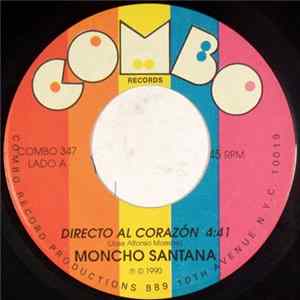 Moncho Santana - Directo Al Corazon / Imaginate Mis Manos FLAC