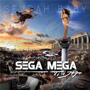 Sevdah Baby - Sega Mega, Ti I Ja FLAC