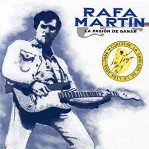 Rafa Martín - La Pasión De Ganar FLAC